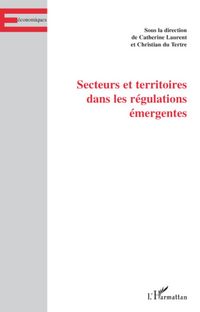 Produktbild: Secteurs et territoires dans les r&eacute;gulations &eacute;mergentes