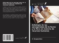 Produktbild: Antolog&iacute;a de las percepciones de la fauna y la flora en materia de recursos humanos