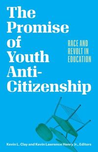 Produktbild: The Promise of Youth Anti-Citizenship