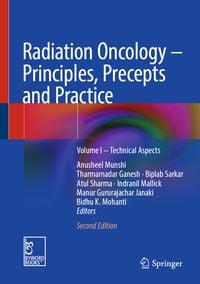 Produktbild: Radiation Oncology &ndash; Principles, Precepts and Practice