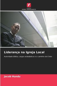 Produktbild: Lideran&ccedil;a na Igreja Local