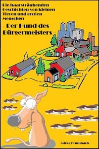 Produktbild: Der Hund des B&uuml;rgermeisters
