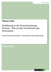 Produktbild: Einf&uuml;hrung in die Prozentrechnung. Prozent - Was ist das? Vom Bruch zum Prozentsatz