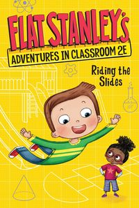 Produktbild: Flat Stanley's Adventures in Classroom 2e #2: Riding the Slides
