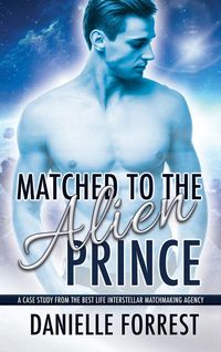 Produktbild: Matched to the Alien Prince