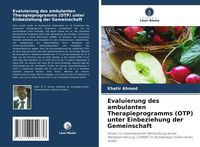 Produktbild: Evaluierung des ambulanten Therapieprogramms (OTP) unter Einbeziehung der Gemeinschaft