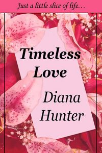 Produktbild: Timeless Love (Slice of Life, #2)