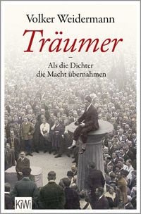 Produktbild: Tr&auml;umer - Als die Dichter die Macht &uuml;bernahmen