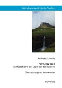 Produktbild: F&aelig;reyinga saga &ndash; Die Geschichte der Leute auf den F&auml;r&ouml;ern