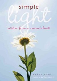 Produktbild: Berg, K: Simple Light: Wisdon from a Woman's Heart