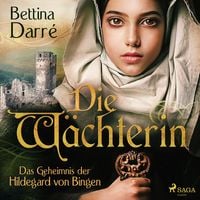 Produktbild: Die W&auml;chterin - Das Geheimnis der Hildegard von Bingen
