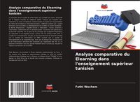 Produktbild: Analyse comparative du Elearning dans l'enseignement sup&eacute;rieur tunisien