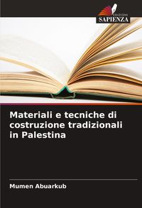 Produktbild: Materiali e tecniche di costruzione tradizionali in Palestina