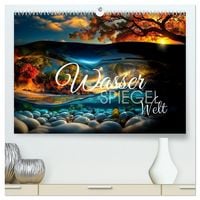 Produktbild: Wasserspiegelwelt (hochwertiger Premium Wandkalender 2026 DIN A2 quer), Kunstdruck in Hochglanz