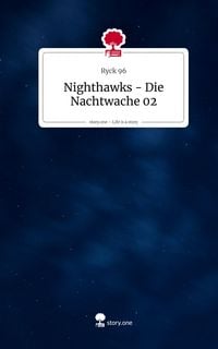 Produktbild: Nighthawks - Die Nachtwache 02. Life is a Story - story.one