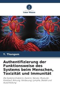 Produktbild: Authentifizierung der Funktionsweise des Systems beim Menschen, Toxizit&auml;t und Immunit&auml;t