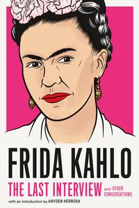 Produktbild: Frida Kahlo: The Last Interview