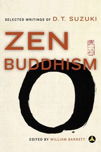 Bild vom Artikel Zen Buddhism: Selected Writings of D.T. Suzuki vom Autor Daisetz Teitaro Suzuki