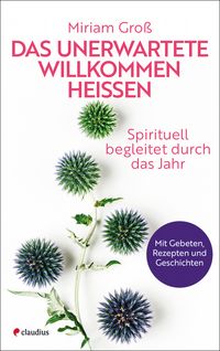 Produktbild: Das Unerwartete willkommen hei&szlig;en