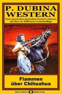 Produktbild: P. Dubina Western 37: Flammen &uuml;ber Chihuahua