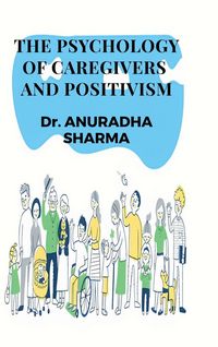 Produktbild: The Psychology of Caregivers and Positivism