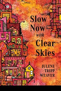 Produktbild: Slow Now with Clear Skies