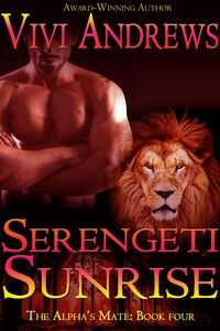 Produktbild: Serengeti Sunrise (The Alpha's Mate, #4)