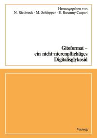Produktbild: Gitoformat - ein nicht-nierenpflichtiges Digitalisglykosid