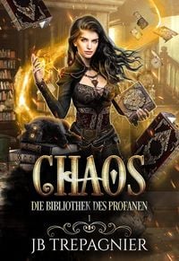 Produktbild: Chaos (Die Bibliothek des Profanen, #1)