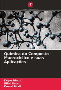 Produktbild: Qu&iacute;mica do Composto Macrociclico e suas Aplica&ccedil;&otilde;es