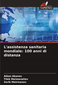 Produktbild: L'assistenza sanitaria mondiale: 100 anni di distanza