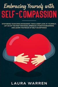 Produktbild: Embracing Yourself with Self-Compassion