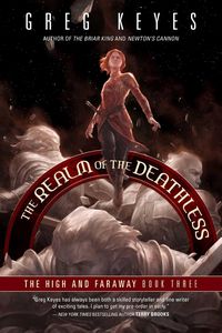Produktbild: The Realm of the Deathless: The High and Faraway, Book Three