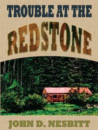 Bild vom Artikel Trouble at the Redstone vom Autor John D. Nesbitt
