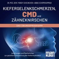 Produktbild: Kiefergelenkschmerzen, CMD und Z&auml;hneknirschen. Das &Uuml;bungsprogramm