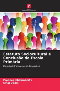 Produktbild: Estatuto Sociocultural e Conclus&atilde;o da Escola Prim&aacute;ria
