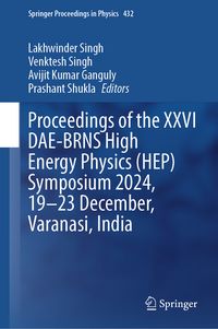 Produktbild: Proceedings of the XXVI DAE-BRNS High Energy Physics (HEP) Symposium 2024, 19-23 December, Varanasi, India