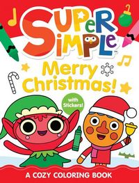 Produktbild: Super Simple Merry Christmas! a Cozy Coloring Book with Stickers!