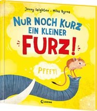 Produktbild Nur noch kurz ein kleiner Furz!