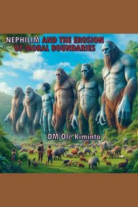Produktbild: The Nephilim and the erosion of moral boundaries