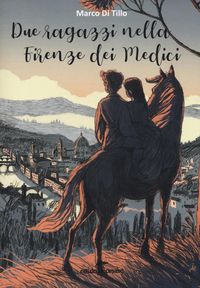 Produktbild: Due ragazzi nella Firenze dei Medici
