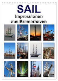 Produktbild: Sail - Impressionen aus Bremerhaven (Wandkalender 2026 DIN A3 hoch), CALVENDO Monatskalender