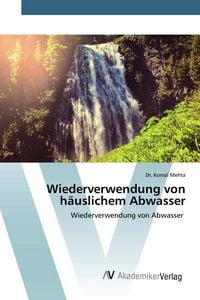 Produktbild: Wiederverwendung von h&auml;uslichem Abwasser