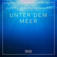 Produktbild: Kl&auml;nge der Entspannung - Unter dem Meer