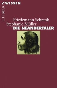 Bild vom Artikel Die Neandertaler vom Autor Friedemann Schrenk