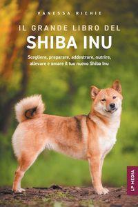 Produktbild: Il grande libro del Shiba Inu