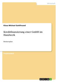 Produktbild: Kreditfinanzierung einer GmbH im Handwerk