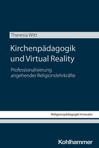 Produktbild: Kirchenp&auml;dagogik und Virtual Reality