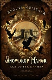 Produktbild: Snowdrop Manor: Tage unter Kr&auml;hen