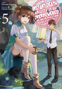 Produktbild: My Instant Death Ability Is So Overpowered, No One in This Other World Stands a Chance Against Me! Volume 5